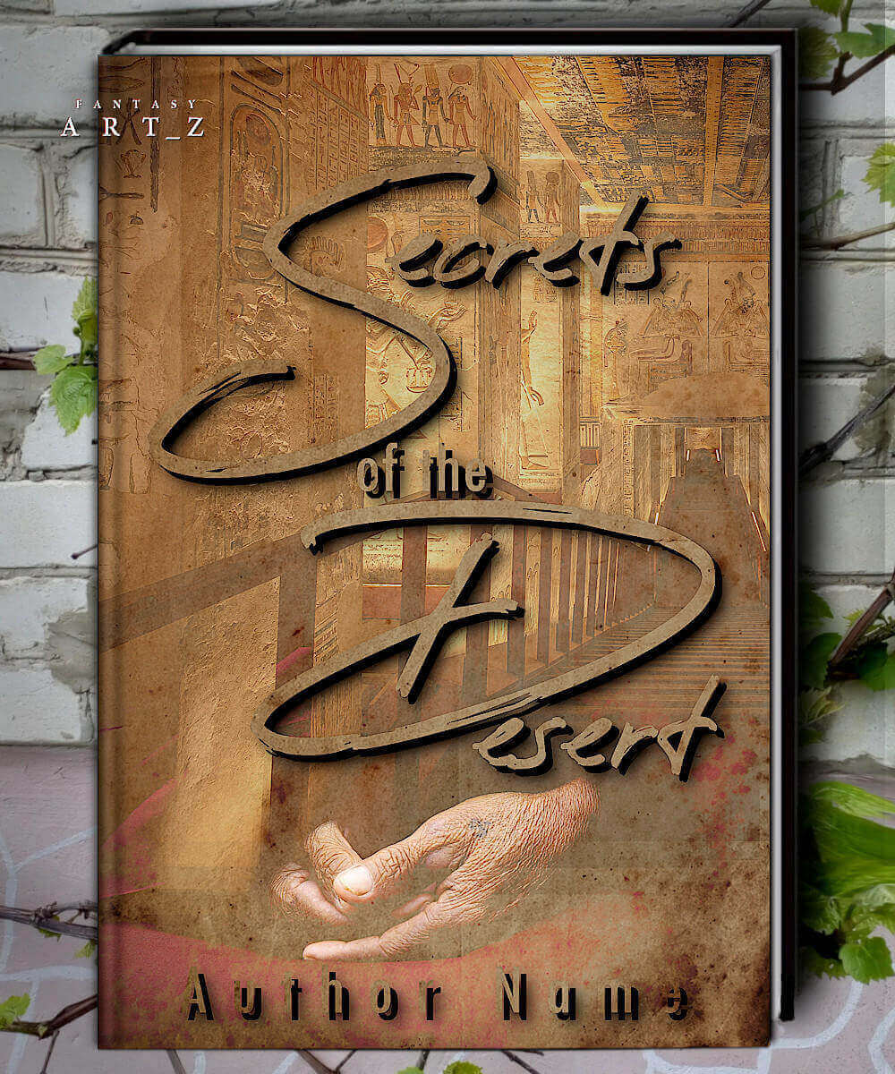 Secrets of the Desert book cover featuring ancient Egyptian hieroglyphs, tomb walls, and reaching hand with archaeological theme