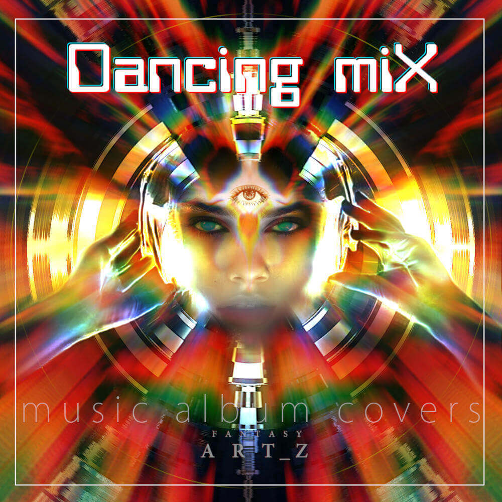 Dancing mix album cover featuring psychedelic woman with third eye and colorful kaleidoscope effects