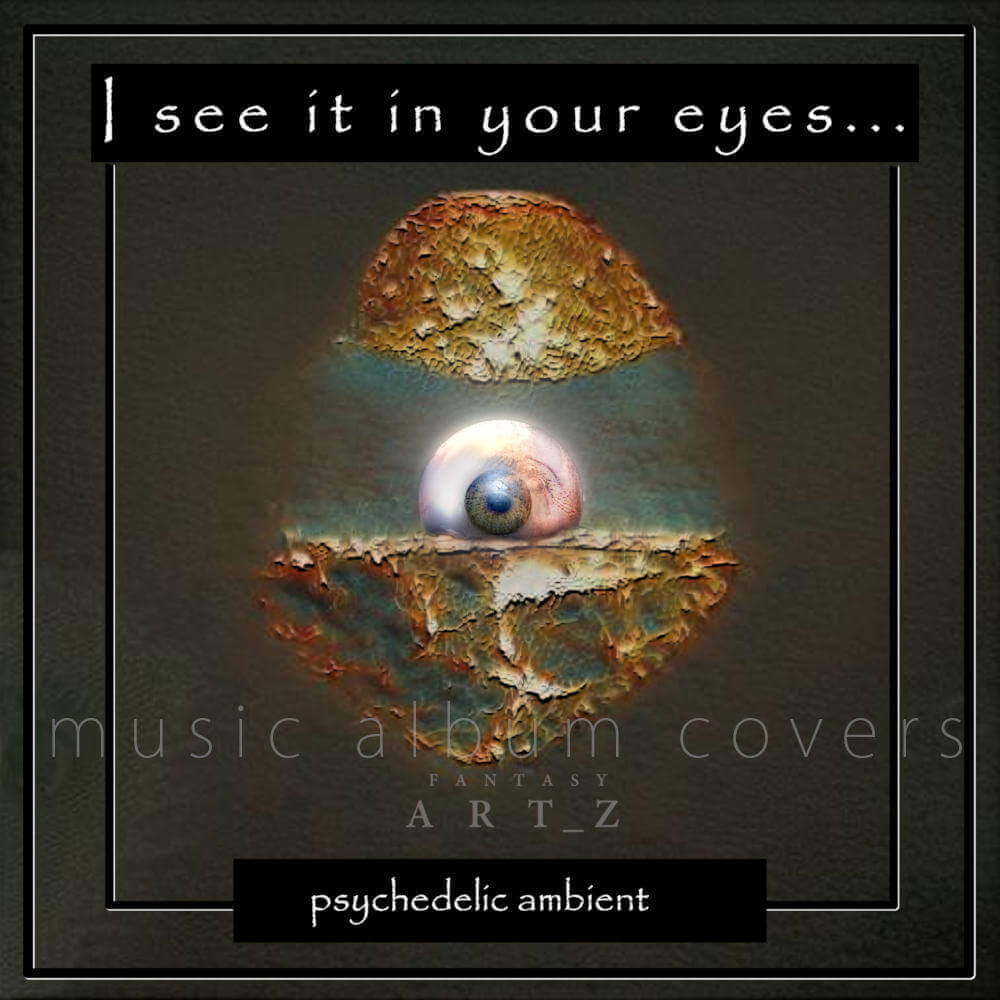 I See It In Your Eyes psychedelic album cover with textured eyeball design