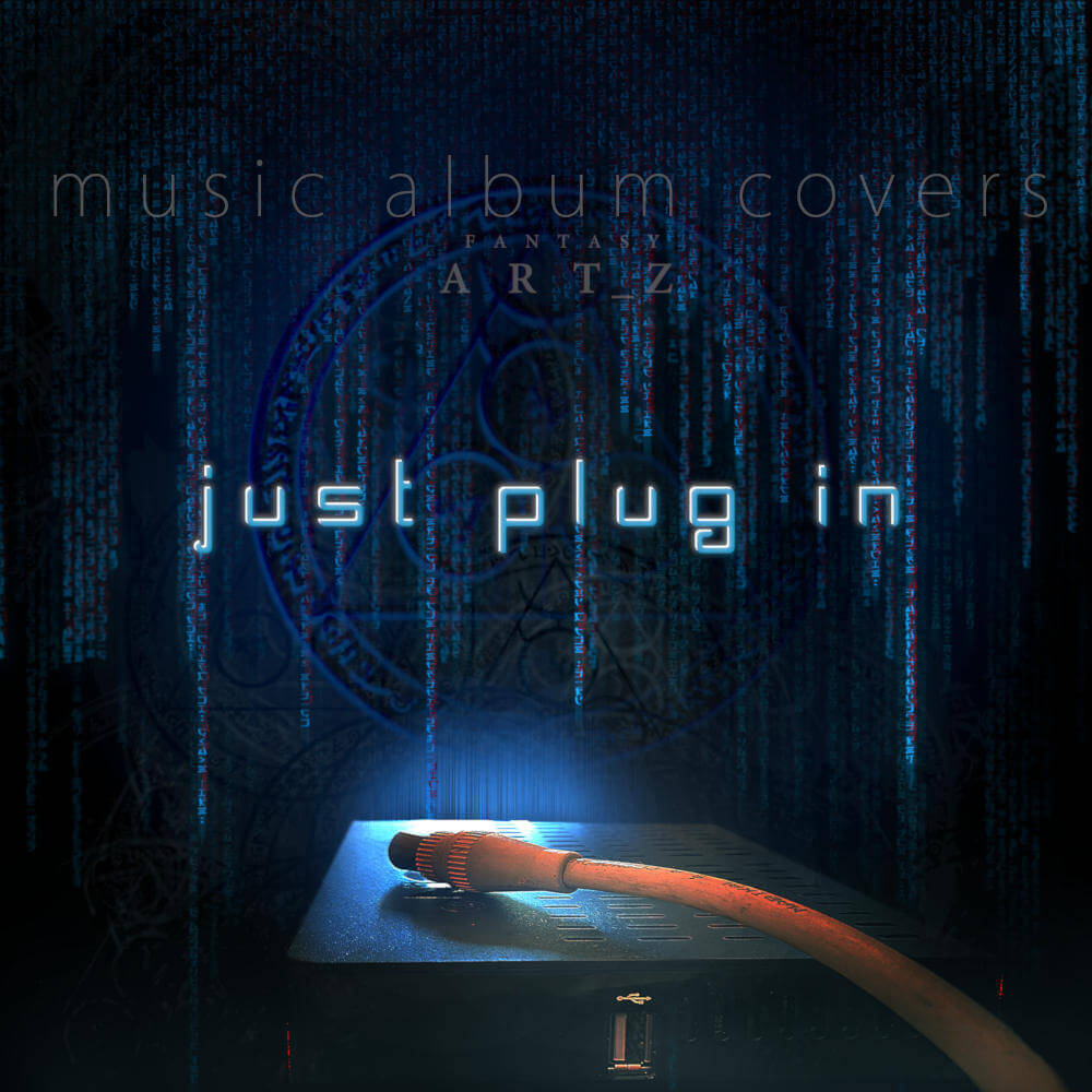 Just Plug In album cover featuring cyberpunk cable connector with matrix-style digital code rain and blue neon lighting - electronic music artwork