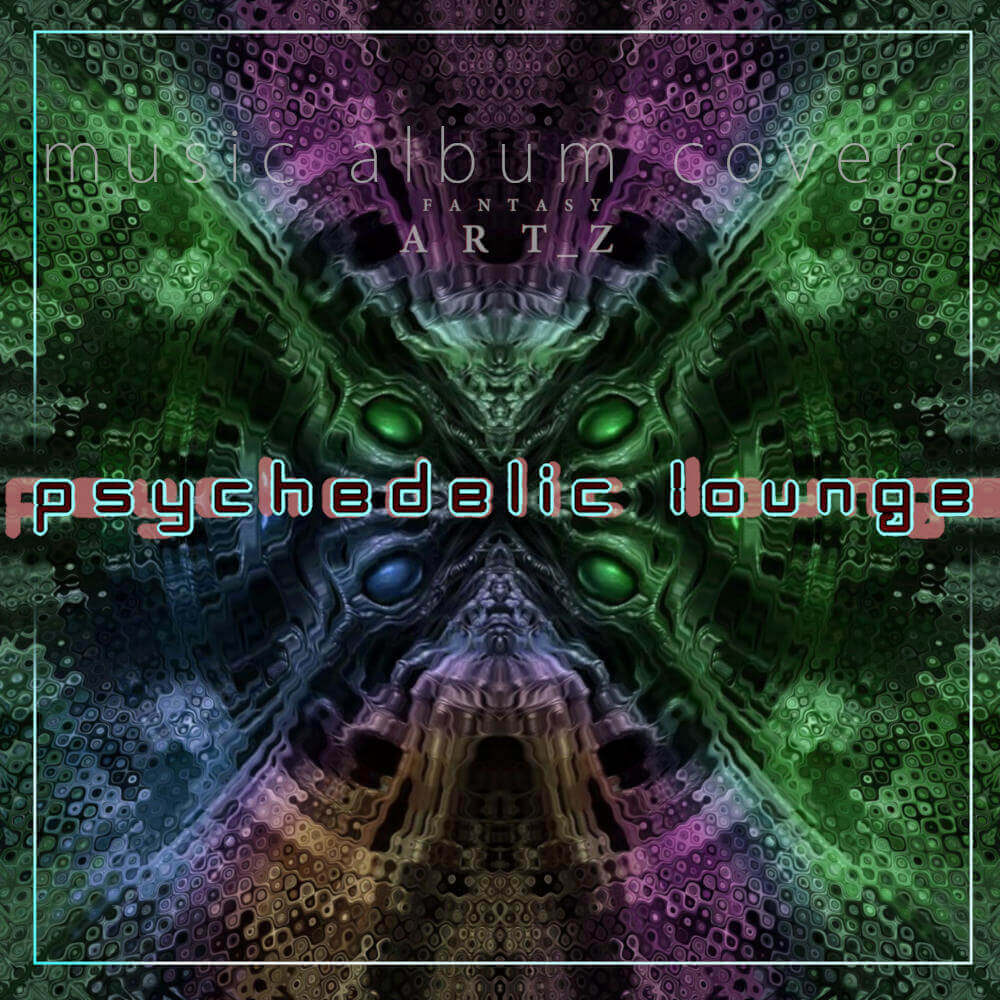 Psychedelic Lounge album cover with green purple fractal patterns