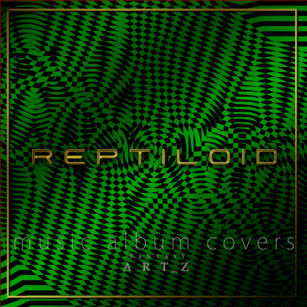 Reptiloid electronic music album cover with green geometric pattern and gold text