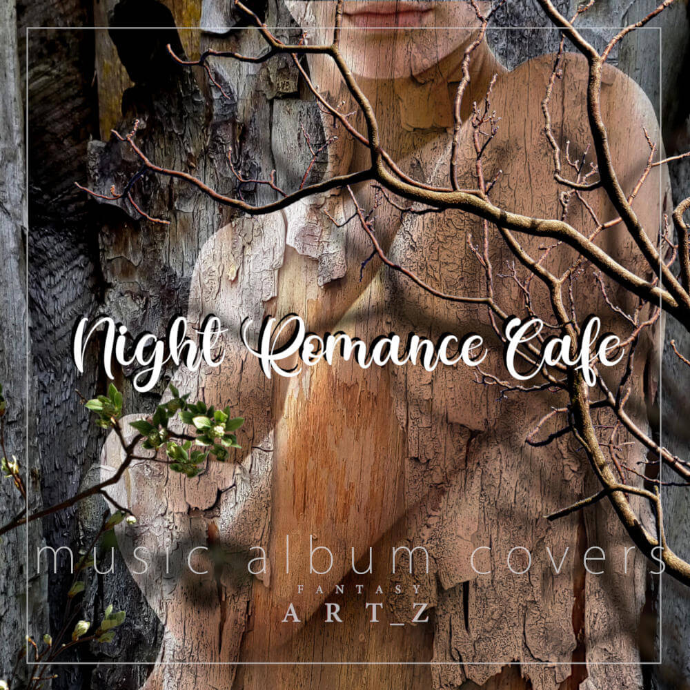 Night Romance Cafe music album cover featuring rustic weathered wood texture with twisted branches and green leaves